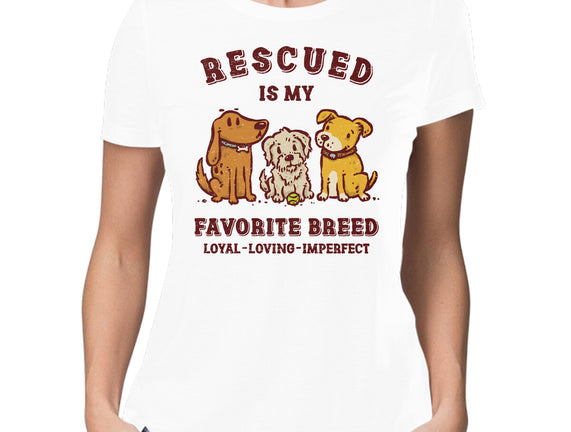 Rescued Is My Favorite Breed