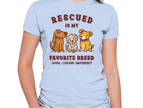 Rescued Is My Favorite Breed