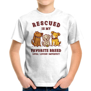 Rescued Is My Favorite Breed