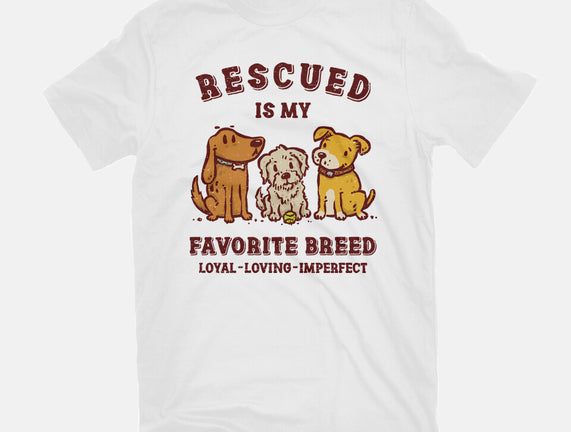 Rescued Is My Favorite Breed