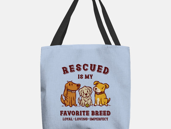 Rescued Is My Favorite Breed