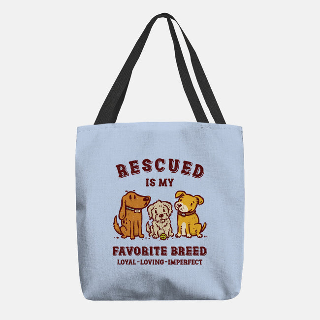 Rescued Is My Favorite Breed-None-Basic Tote-Bag-kg07