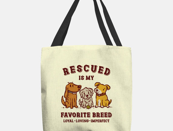 Rescued Is My Favorite Breed