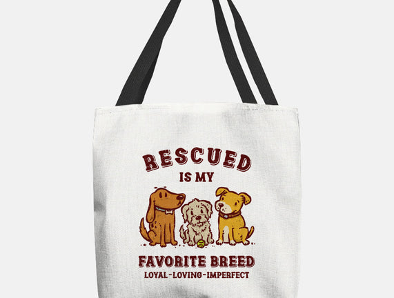 Rescued Is My Favorite Breed
