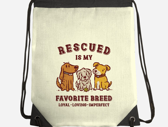 Rescued Is My Favorite Breed