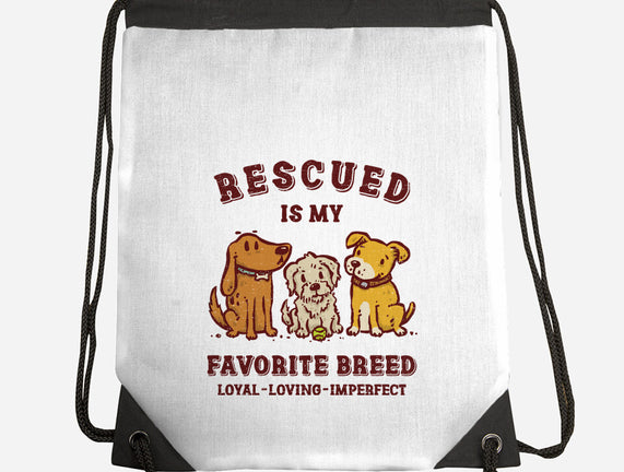 Rescued Is My Favorite Breed