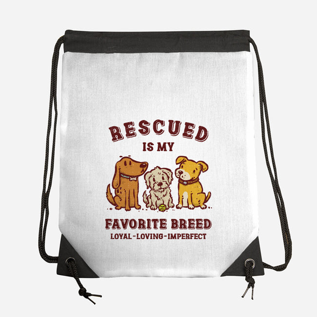 Rescued Is My Favorite Breed-None-Drawstring-Bag-kg07