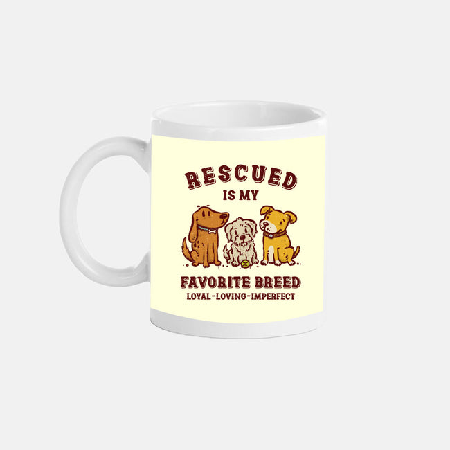 Rescued Is My Favorite Breed-None-Mug-Drinkware-kg07