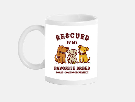 Rescued Is My Favorite Breed