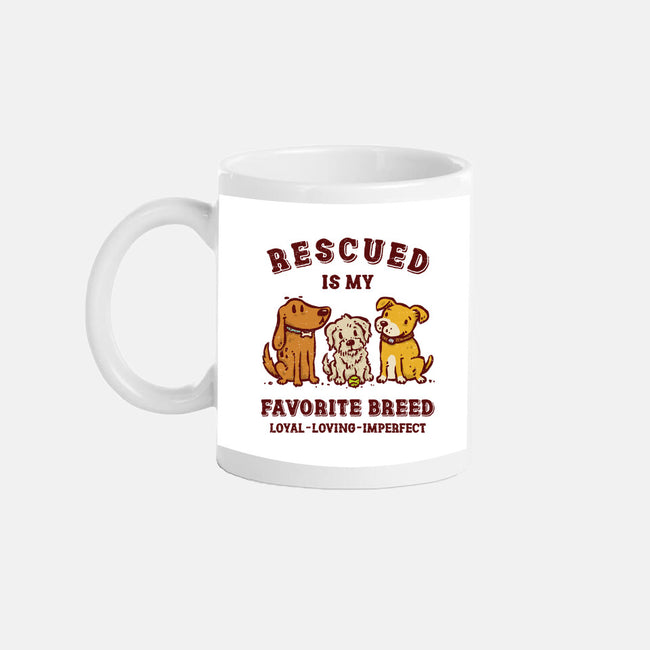 Rescued Is My Favorite Breed-None-Mug-Drinkware-kg07