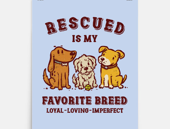 Rescued Is My Favorite Breed