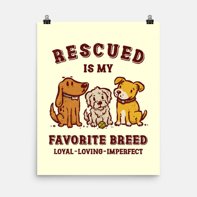 Rescued Is My Favorite Breed-None-Matte-Poster-kg07