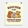 Rescued Is My Favorite Breed-None-Matte-Poster-kg07