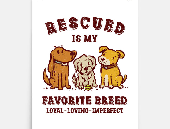 Rescued Is My Favorite Breed