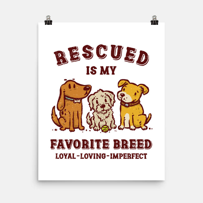 Rescued Is My Favorite Breed-None-Matte-Poster-kg07