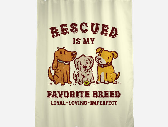 Rescued Is My Favorite Breed