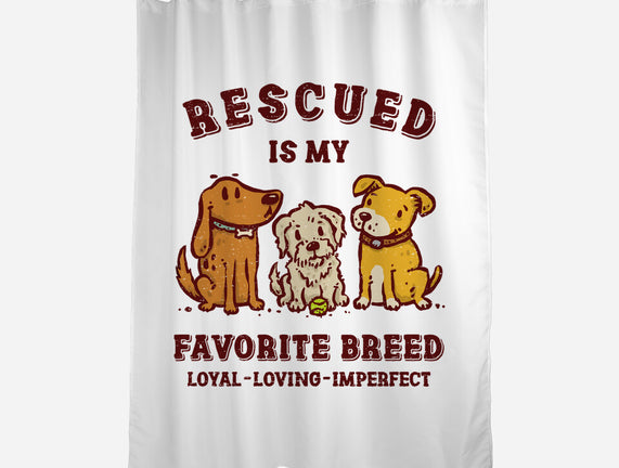 Rescued Is My Favorite Breed