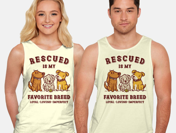 Rescued Is My Favorite Breed