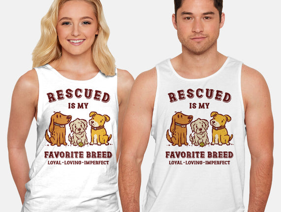 Rescued Is My Favorite Breed