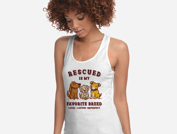 Rescued Is My Favorite Breed