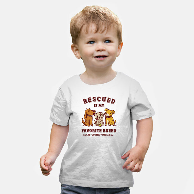Rescued Is My Favorite Breed-Baby-Basic-Tee-kg07