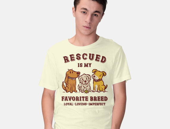 Rescued Is My Favorite Breed