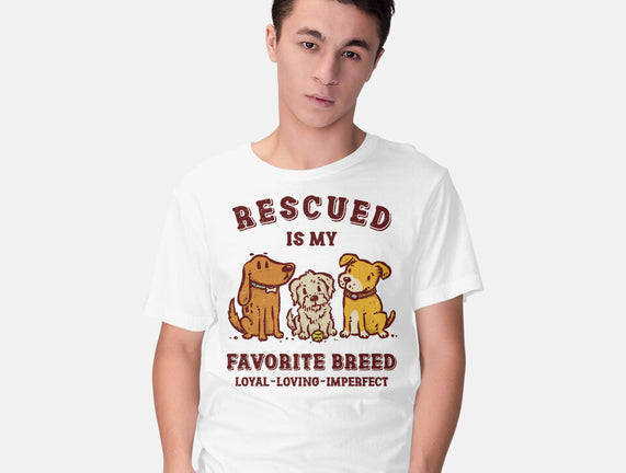 Rescued Is My Favorite Breed