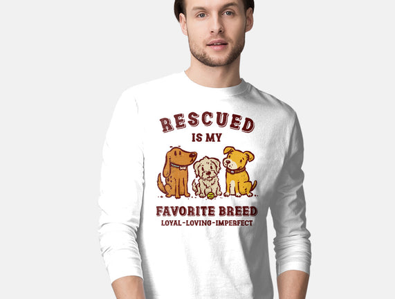 Rescued Is My Favorite Breed