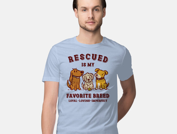Rescued Is My Favorite Breed