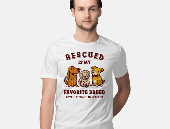Rescued Is My Favorite Breed