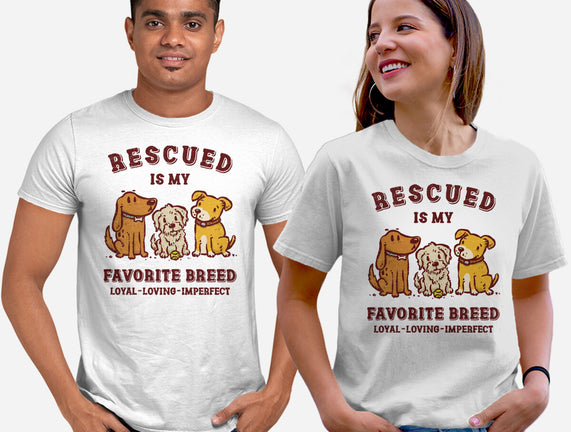 Rescued Is My Favorite Breed