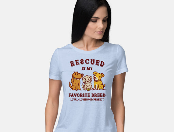 Rescued Is My Favorite Breed