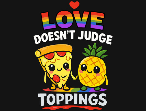 Love Doesn't Judge Topping
