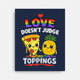 Love Doesn't Judge Topping-None-Stretched-Canvas-fanfabio