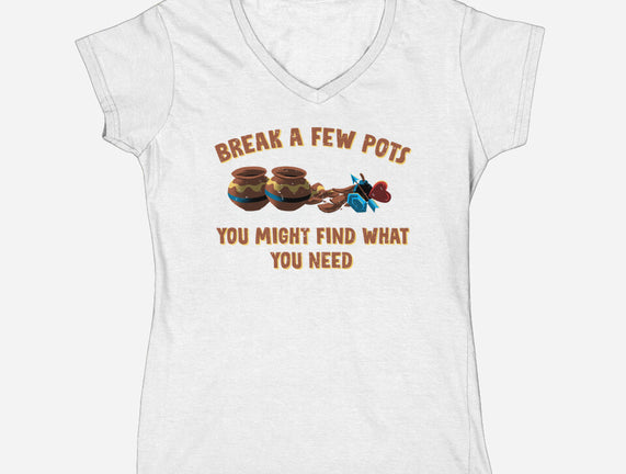 Break A Few Pots