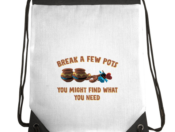 Break A Few Pots