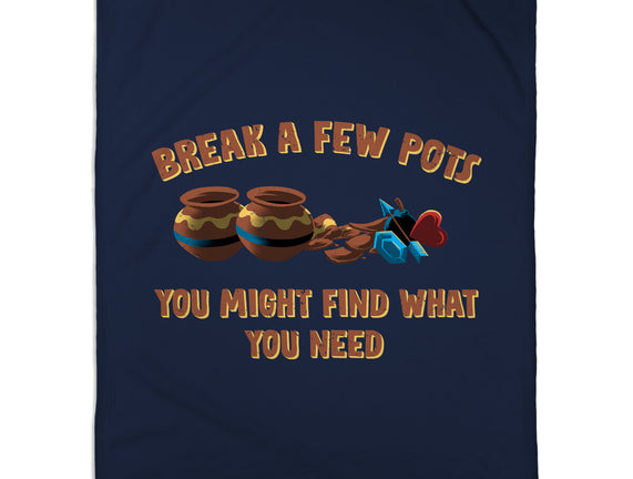 Break A Few Pots