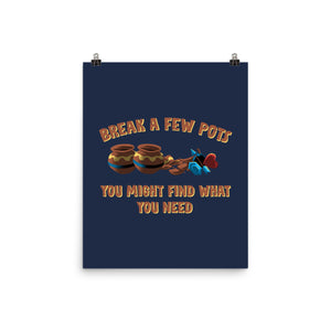 Break A Few Pots