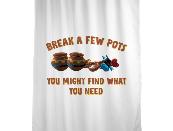 Break A Few Pots