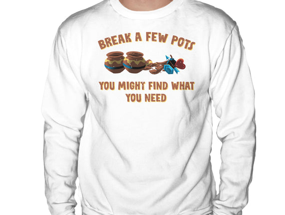 Break A Few Pots