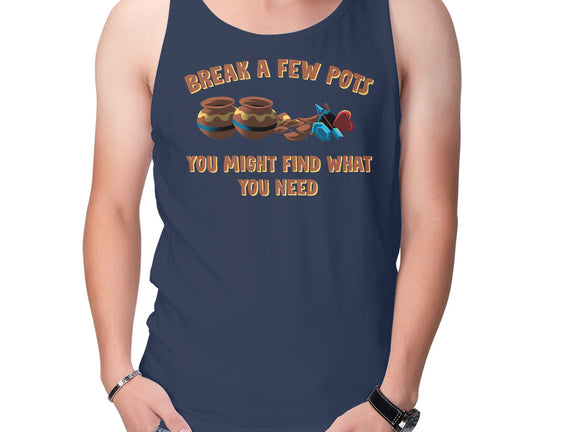 Break A Few Pots