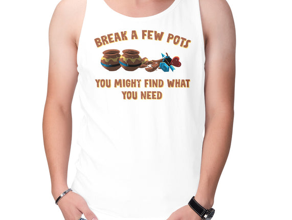 Break A Few Pots