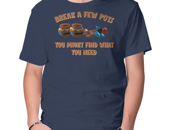 Break A Few Pots