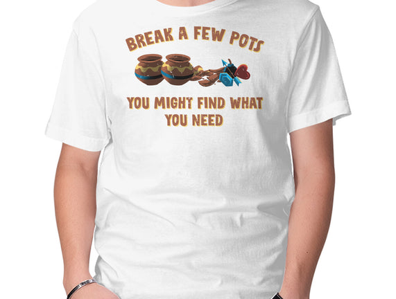 Break A Few Pots