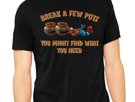 Break A Few Pots