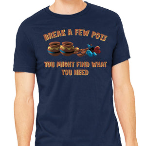 Break A Few Pots