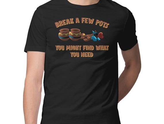 Break A Few Pots