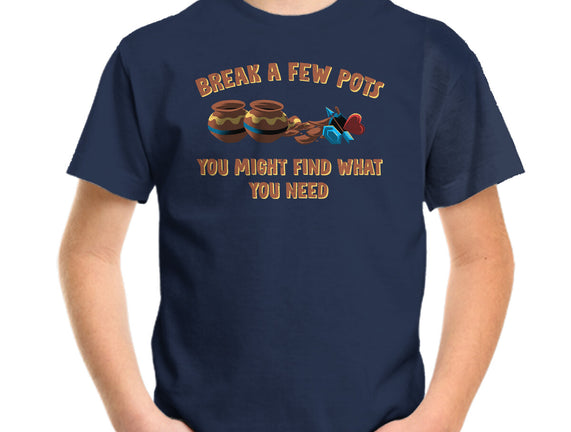 Break A Few Pots