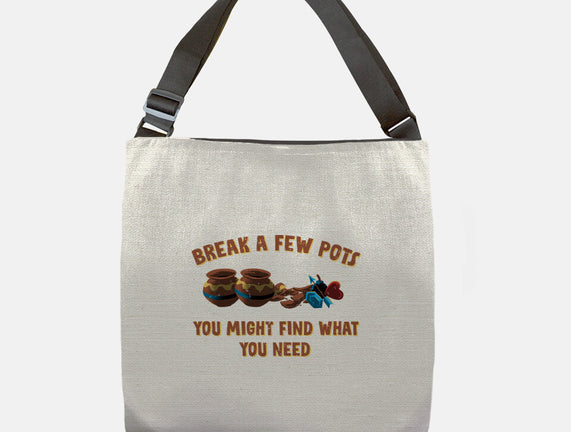 Break A Few Pots