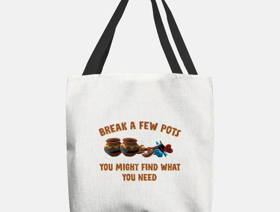 Break A Few Pots